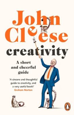 Creativity: A Short and Cheerful Guide            Book Cover