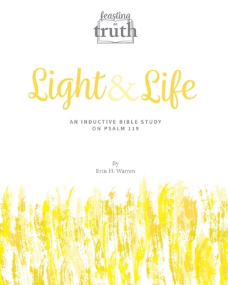 Light and Life: An Inductive Bible Study on Psa... 1959305077 Book Cover