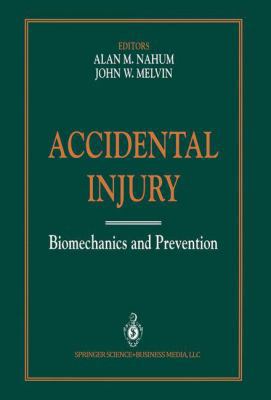 Accidental Injury: Biomechanics and Prevention 038797881X Book Cover