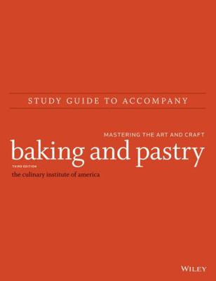 Baking and Pastry: Mastering the Art and Craft,... 111871282X Book Cover