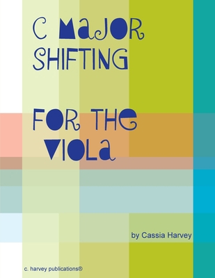 C Major Shifting for the Viola 1635231086 Book Cover