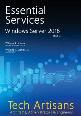 Windows Server 2016: Essential Services 1537553356 Book Cover