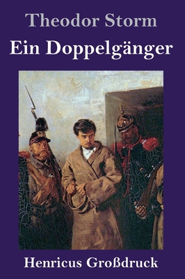 Ein Doppelgänger (Großdruck) [German] 384783682X Book Cover