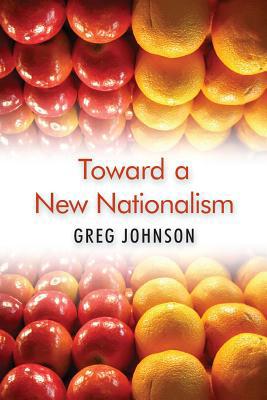 Toward a New Nationalism 1642641162 Book Cover