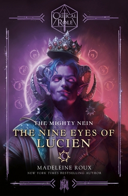 Critical Role: The Mighty Nein - The Nine Eyes ... 1804941832 Book Cover