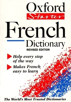 The Oxford Starter French Dictionary 0198603282 Book Cover
