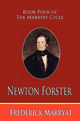 Newton Forster (Book Four of the Marryat Cycle) 1935585045 Book Cover