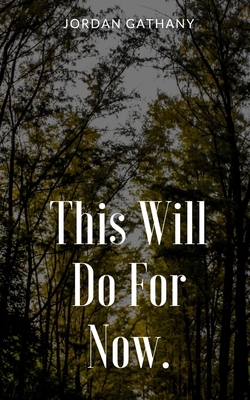 This Will Do For Now. 9395890959 Book Cover