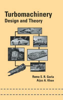 Turbomachinery: Design and Theory 0824709802 Book Cover