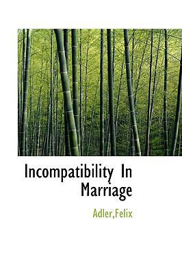 Incompatibility in Marriage 1113430281 Book Cover