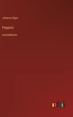 Peppino: suuraakkosin [Finnish] 3368376330 Book Cover