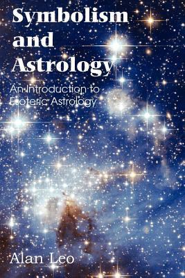 Symbolism and Astrology, an Introduction to Eso... 1612038956 Book Cover