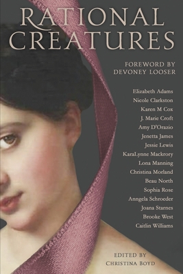 Rational Creatures: Stirrings of Feminism in th... 099865406X Book Cover