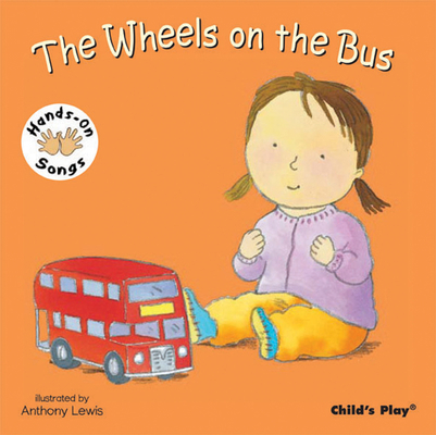 The Wheels on the Bus: BSL (Hands-On Songs) 1846431735 Book Cover