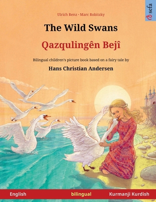 The Wild Swans - Qazqulingên Bejî (English - Ku... 3739959177 Book Cover