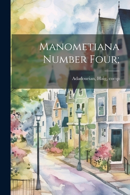 Manometiana Number Four; 1021504998 Book Cover