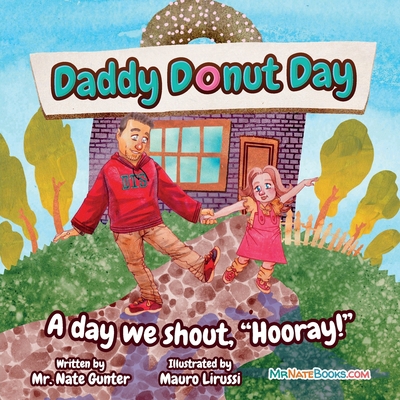 Daddy Donut Day: A day we shout, "Hooray!" 0578546914 Book Cover