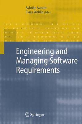 Engineering and Managing Software Requirements 3540250433 Book Cover