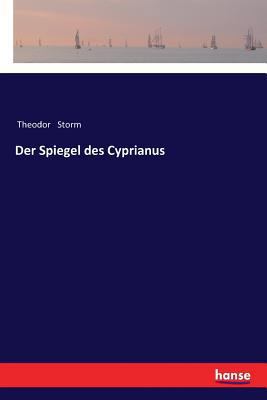 Der Spiegel des Cyprianus [German] 3337355293 Book Cover