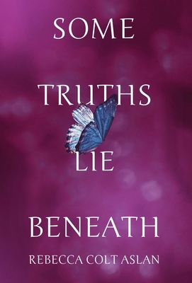Some Truths Lie Beneath B0D44PYYXV Book Cover