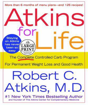 Atkins for Life (Random House Large Print) 0375432442 Book Cover