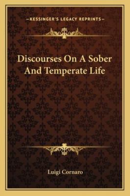 Discourses On A Sober And Temperate Life 1162901098 Book Cover