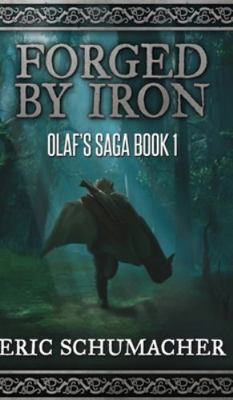 Forged By Iron (Olaf's Saga Book 1) 1715618114 Book Cover