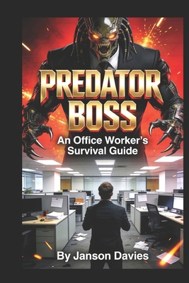 Predator Boss: An Office Worker's Survival Guide B0H11BF8WS Book Cover