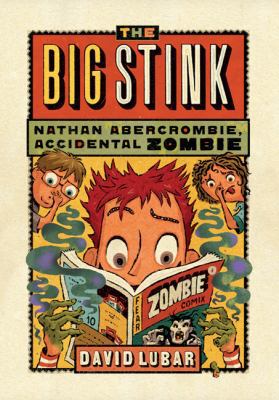 The Big Stink (Nathan Abercrombie, Accidental Z... 0765323435 Book Cover
