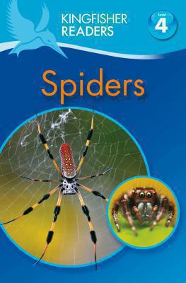 Kingfisher Readers: Spiders (Level 4: Reading A... 0753430991 Book Cover