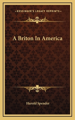 A Briton in America 1163856665 Book Cover