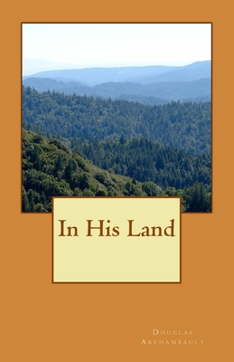In His Land 1548161187 Book Cover