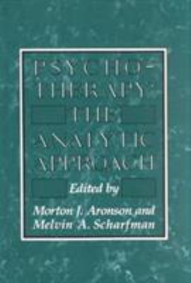 Psychotherapy: The Analytic Approach 0876685084 Book Cover