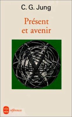 Present Et Avenir [French] 2253904317 Book Cover