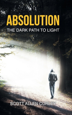 Absolution: The Dark Path to Light B0CS4MJ5MZ Book Cover