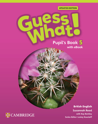 Guess What! British English Level 5 Pupil's Boo... 1009480626 Book Cover