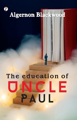The Education of Uncle Paul 9359835226 Book Cover
