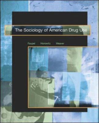 The Sociology of American Drug Use 0072406836 Book Cover