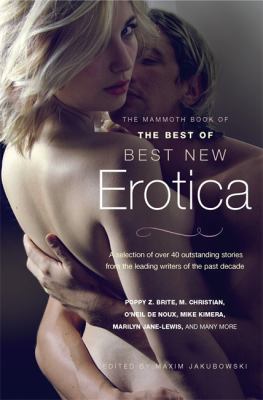 Mammoth Book of the Best of Best New Erotica 1780330928 Book Cover