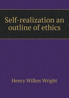 Self-realization an outline of ethics 5518642806 Book Cover