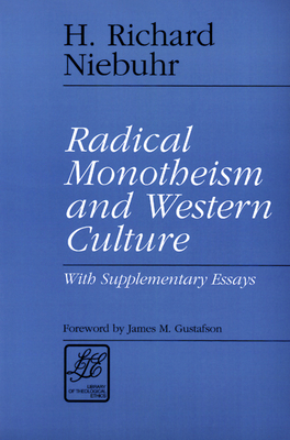 Radical Monotheism and Western Culture: With Su... 0664253261 Book Cover