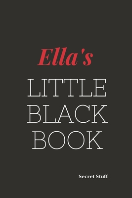 Ella's Little Black Book: Ella's Little Black Book B084B23V3L Book Cover