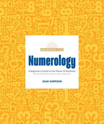 Numerology: A Beginner's Guide to the Power of ... 0744076412 Book Cover