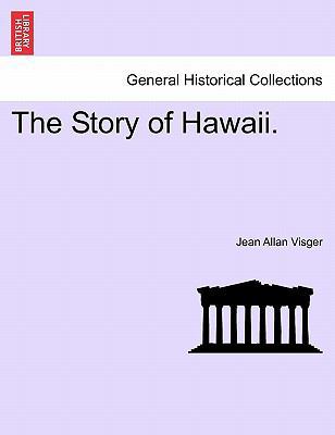 The Story of Hawaii. 1241473897 Book Cover