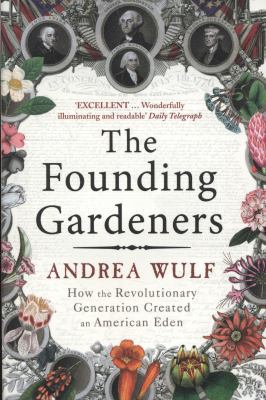 TheFounding Gardeners How the Revolutionary Gen... B0092G5E5Y Book Cover