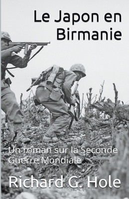 Le Japon en Birmanie [French] B09XZMC8MW Book Cover