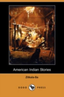 American Indian Stories (Dodo Press) 1406568090 Book Cover