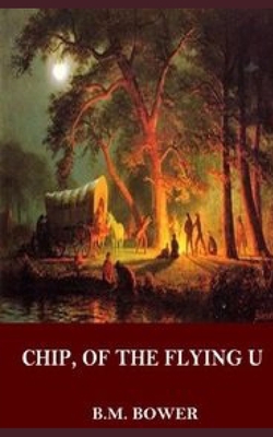 Chip, of the Flying U B0851M95YN Book Cover