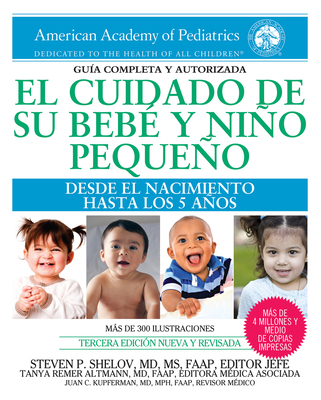 El Cuidado de Su Bebé Y Niño Pequeño: Desde El ... [Spanish] 1610020782 Book Cover