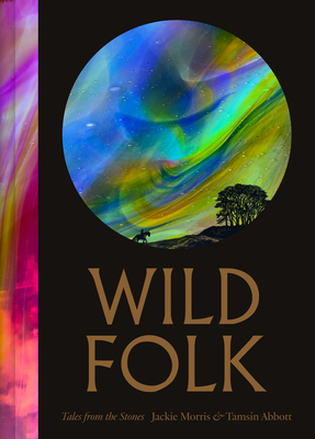 Wild Folk: Tales from the Stones 1789652308 Book Cover